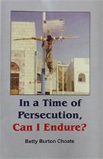 In a Time of Persecution, Can I Endure? (Qty: 25)