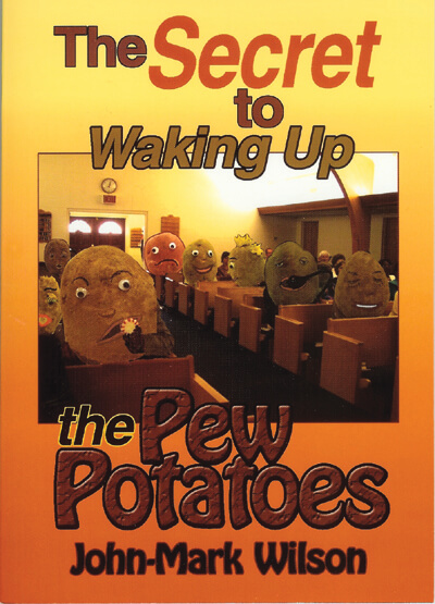 Secret To Waking Up the Pew Potatoes, The